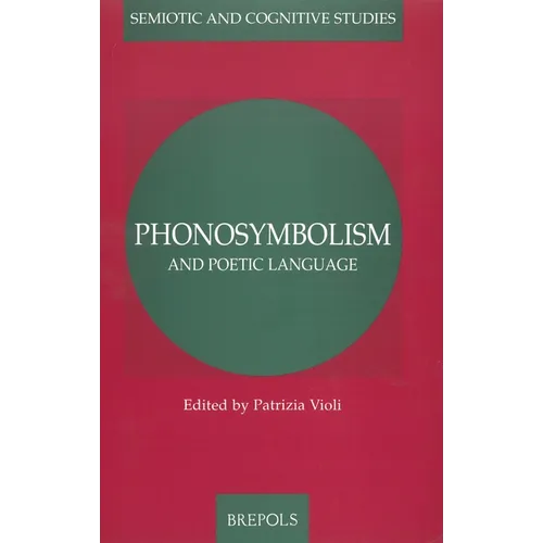 Phonosymbolism and Poetic Language