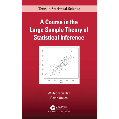 A Course in the Large Sample Theory of Statistical Inference