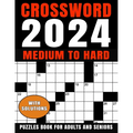 Medium To Hard Crossword Puzzles Book For Adults And Seniors With Solutions: Large Print 80 Puzzles