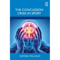 The Concussion Crisis in Sport