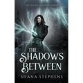 The Shadows Between