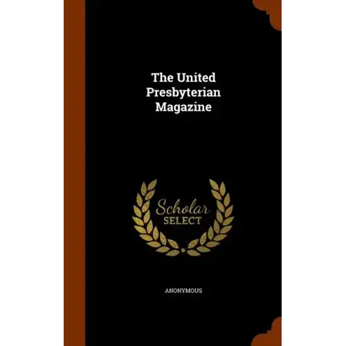 The United Presbyterian Magazine