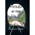 Holes in the Hills (hardcover)