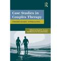 Case Studies in Couples Therapy: Theory-Based Approaches
