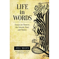 Life in Words: Essays on Chaucer, the Gawain-Poet, and Malory