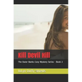 Kill Devil Hill: The Outer Banks Cozy Mystery Series - Book 2