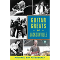 Guitar Greats of Jacksonville