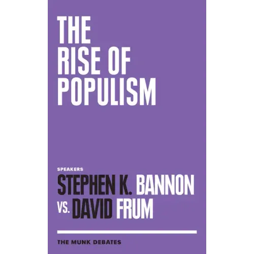 The Rise of Populism: The Munk Debates