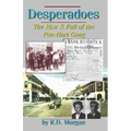Desperadoes: The Rist & Fall Of The Poe-Hart Gang