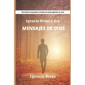 Ignacio Rivas y sus mensajes de Dios
