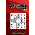 5x5 Sudoku: For Beginners Vol.1: 200 Easy Sudoku Puzzles for Teens & Adults