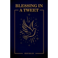 Blessings in A Tweet