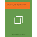 Buildings and Structures of American Railroads