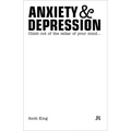 Scott King: Anxiety & Depression: Climb Out of the Cellar of Your Mind