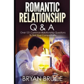 Romantic Relationship Q & A: Over 121 Common Relationship Questions to Test Your Compatibility