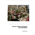Women Writing Portuguese Colonialism in Africa