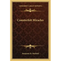 Counterfeit Miracles