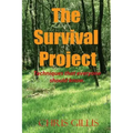 The Survival Project: Techniques that everyone should know!