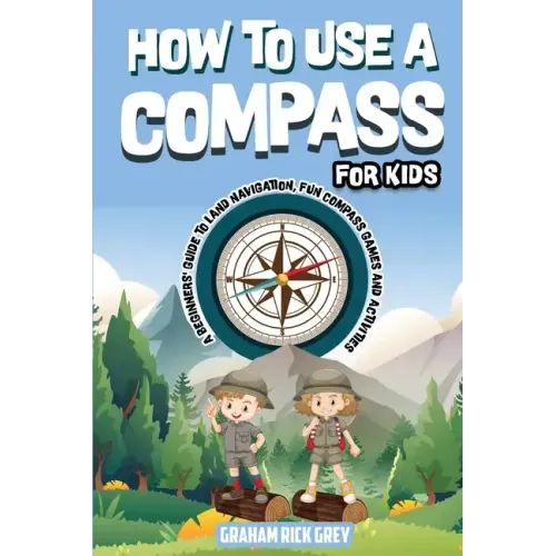How to Use a Compass for Kids