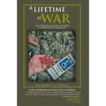A Lifetime at War: Life After Being Severely Wounded in Combat, Never Ending Dung