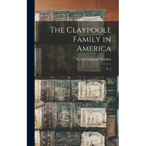 The Claypoole Family in America: V. 3