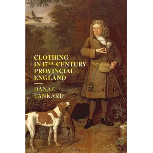 Clothing in 17th-Century Provincial England