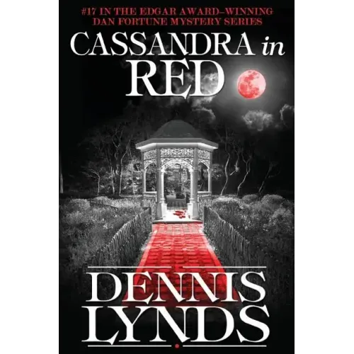 Cassandra in Red: #17 in the Edgar Award-winning Dan Fortune mystery series