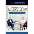 From Prison Cell to Millionaire