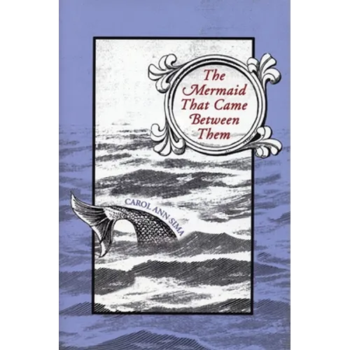 The Mermaid That Came Between Them