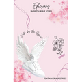 Ephesians In-Depth Bible Study: Walk by the Spirit