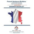 French Sentence Builders - Answer Book - Second Edition