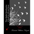Thus Spake Zarathustra: A Book for All and None