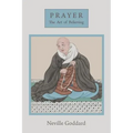 Prayer: The Art of Believing