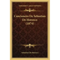 Cancionero De Sebastian De Horozco (1874)