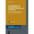 The Concept of Environment in Judaism, Christianity and Islam