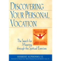 Discovering Your Personal Vocation: The Search for Meaning Through the Spiritual Exercises