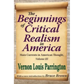 The Beginnings of Critical Realism in America, Volume 3: Main Currents in American Thought