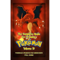 The Complete Guide To Drawing Pokemon Volume 10: Pokemon Drawing for Beginners: Full Guide Volume 10