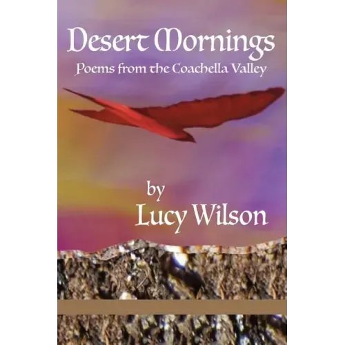 Desert Mornings: Poems from the Coachella Valley