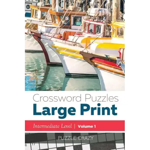 Crossword Puzzles Large Print (Intermediate Level) Vol. 1