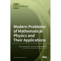 Modern Problems of Mathematical Physics and Their Applications