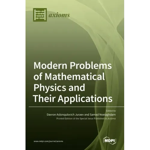 Modern Problems of Mathematical Physics and Their Applications