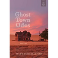 Ghost Town Odes