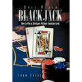 Real Word Blackjack: How to Win at Blackjack Without Counting Cards