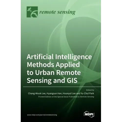 Artificial Intelligence Methods Applied to Urban Remote Sensing and GIS