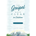 The Gospel Made Clear to Children Study Guide