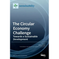 The Circular Economy Challenge: Towards a Sustainable Development