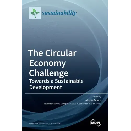 The Circular Economy Challenge: Towards a Sustainable Development