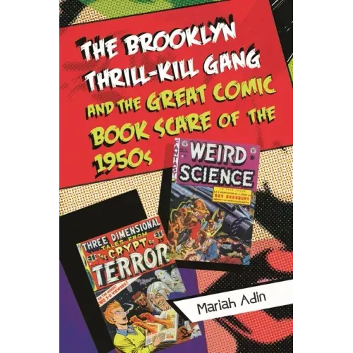 The Brooklyn Thrill-Kill Gang and the Great Comic Book Scare of the 1950s