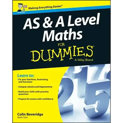 As and a Level Maths for Dummies